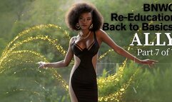 BNWO Re-Education Back to Basics: ALLY Part 7