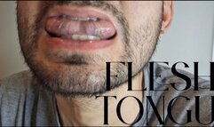 Fleshy tongue