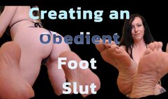 Creating an Obedient Foot Slut