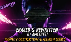 Identity Destruction Rebirth Series 1 Erased Rewritten | Pre-Dronification | Femdom Trance Mindfuck | Mistress Amethyst