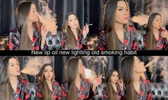 New lip oil, new lighting and old smoking habit!