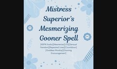 Mistress Superior's Mesmerizing Gooner Spell