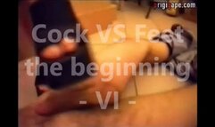 THE OLD PRIGIGAPE MOVIES - cock VS feet the beginning - Volume VI