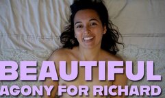 Beautiful Agony For Richard
