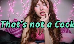 That's not a Cock - SPH, JOI, CEI 720p wmv