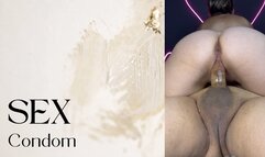 i ride the cock with a condom