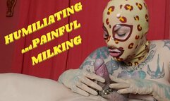 HUMILIATING and PAINFUL MILKING (en-720)