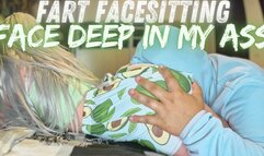 Fart Facesitting: Face Deep in My Ass