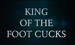 King Of The Foot Cucks (Custom)
