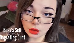 Boss's Self Degrading Cunt