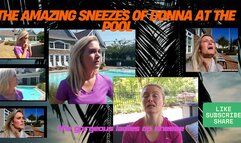 DONNA AND A COLLECTION OF SNEEZES BESIDE THE POOL! POOL SNEEZES COLLECTION! CELEBRATING 17 YEARS OF BEAUTIFUL WOMEN SNEEZING! MP4