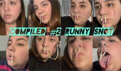 Runny Snot Compilation #3
