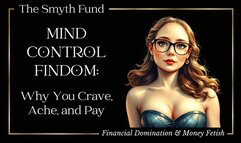 Mind Control FinDom: Why You Crave, Ache, and Pay { Multi-Layered FinDom Audio }