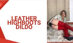 dildo in leather and highboots