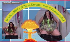 Brazilian BBW Milf Bomb Dropper: Mac & Cheese Relief – Explosive Farts, Moans & Streams