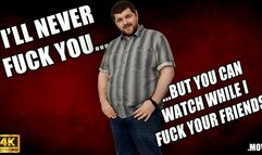 KingMarti: I'll Never Fuck You, But You Can Watch Me Fuck All Of Your Friends - 4K UHD - MOV