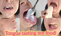 Tongue tasting my food!