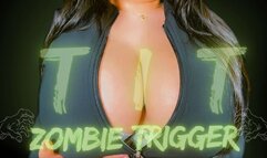 Tit Zombie Trigger