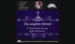 The Laughter Retreat A Tickle Fetish Fantasy Story Audio only in MP4 Format