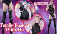 Totally Fucked With Me