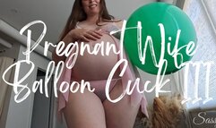 Pregnant Wife Balloon Cuck III - A cuckolding roleplay scene featuring Pregnant Belly, Cuckold Humiliation, Balloon, & Belly Fetish ft MILF Sassypantz