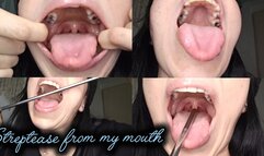 Striptease with just my mouth