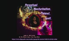 Perpetual masturbation puppet spell – dual layered audio in MP4 format