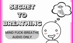 Secret to Breathing