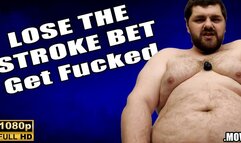 KingMarti: Lose The Stroke Bet And Get Fucked - Full HD 1080p - MOV