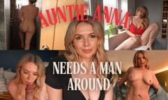 Auntie Anna Needs a Man Around