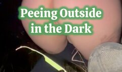 Peeing Outside in the Dark
