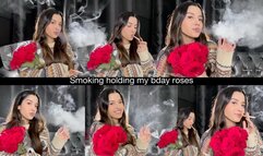 smoking holding my bday roses