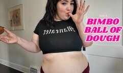 Just a Bimbo Ball of Dough