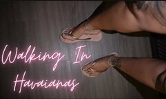 Walking In Havaianas