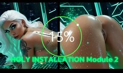 HOLY INSTALLATION Module 2