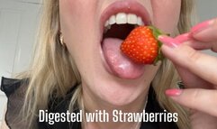 Digested with Strawberries