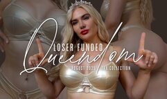 Loser Funded Queendom - August 2025