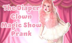 The Diaper Clown Magic Show Prank