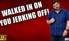 KingMarti: Walked In On You Jerking Off - Jerk Off Encourgament - 4k UHD 2160p - MOV
