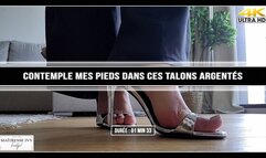 Contemple mes pieds dans ces talons argentés 4K