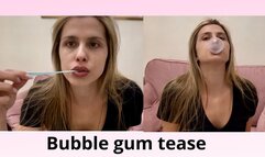 Bubble Gum Tease 2