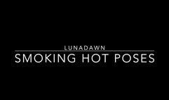 Luna Dawn's Smoking Hot Poses