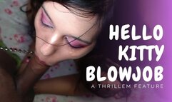 Hello Kitty Blowjob