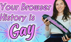 Your Browser History is Gay Sissification for Straight Guys