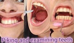 Piking and examining my teeth !