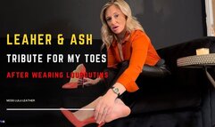Louboutins & Ash: Tribute for My Toes