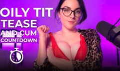 Oily Tit Tease & Cum Countdown