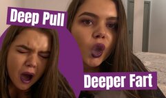 Deep Pull, Deeper Fart