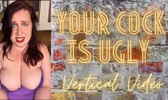 Your Cock is Ugly 4K