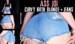 Ass JOI Curvy Goth Blonde in Jean Shorts - mp4